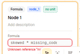 A formula node with its expression field outlined in red and an unknown-reference message beneath it